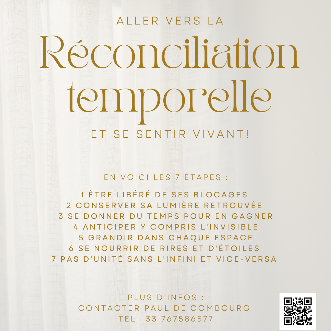 La Réconciliation temporelle, une nouvelle voie s'offre à vous !